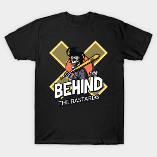 Behind The Bastards T-Shirt